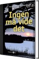 Ingen Må Vide Det