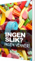 Ingen Slik Ingen Venner