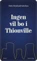 Ingen Vil Bo I Thionville - 