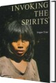 Invoking The Spirits - 