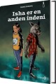 Isha Er En Anden Indeni