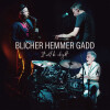 Blicher Hemmer Gadd - It Will Be Alright