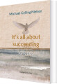 It S All About Succeeding