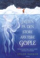 Jagten På Den Store Arktiske Gople - 