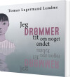 Jeg Drømmer Tit Om Noget Andet