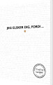 Jeg Elsker Dig Fordi