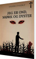 Jeg Er Ond Mørk Og Dyster