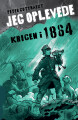 Jeg Oplevede - Krigen I 1864