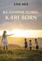 Jeg Stopper Aldrig Kære Børn