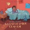 Jeg Tror Der Er Et Monster Under Sengen