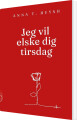 Jeg Vil Elske Dig Tirsdag