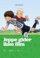 Jeppe - Gider Ikke Film - 