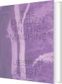 Jesper Just - The Garden In The Machine