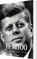 Jfk100 - John F Kennedy Biografi - 