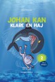 Johan Kan - Klare En Haj - 