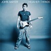 John Mayer - Heavier Things - 