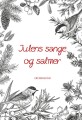 Julens Sange Og Salmer - 4 Sanghæfter Til Jul - 