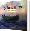 Jyllandsslaget Og Første Verdenskrig I Nordsøen - 