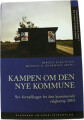 Kampen Om Den Nye Kommune