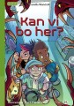 Kan Vi Bo Her