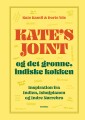 Kates Joint Og Det Grønne Indiske Køkken