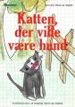 Katten Der Ville Være Hund