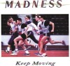 Madness - Keep Moving - 