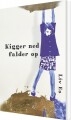 Kigger Ned Falder Op - 