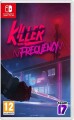 Killer Frequency