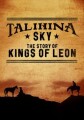 Kings Of Leon - Talihina Sky The Story Of Kings Of Leon - 