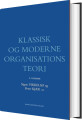 Klassisk Og Moderne Organisationsteori