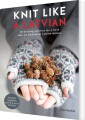 Knit Like A Latvian