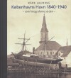 Københavns Havn 1840-1940 - 