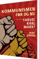 Kommunismen - Før Og Nu Farvel Karl Marx - 