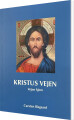 Kristus Vejen - Vejen Hjem