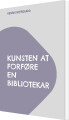 Kunsten At Forføre En Bibliotekar