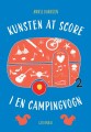 Kunsten At Score I En Campingvogn