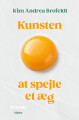 Kunsten At Spejle Et Æg
