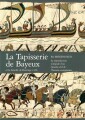 La Tapisserie De Bayeux Et La Bataille De Hastings 1066 - 