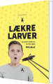 Lækre Larver - 