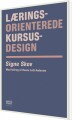 Læringsorienterede Kursusdesign