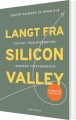 Langt Fra Silicon Valley - 