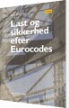 Last Og Sikkerhed Efter Eurocodes - 