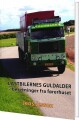 Lastbilernes Guldalder - Beretninger Fra Førerhuset - 