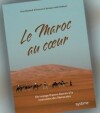 Le Maroc Au Coeur - 
