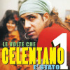 Adriano Celentano - Le Volte Che Celentano E Stato
