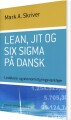 Lean Jit Og Six Sigma På Dansk - 