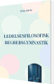 Ledelsesfilosofisk Begrebsgymnastik