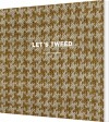 Let S Tweed - 
