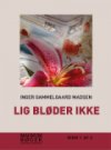 Lig Bløder Ikke